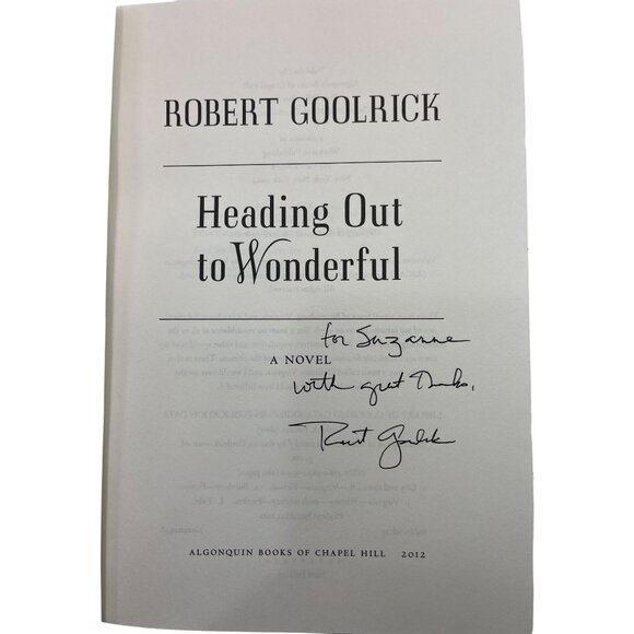 Heading Out To Wonderful By Robert Goolrick First Edition Signed Hardcover Book - Picture 3 of 5